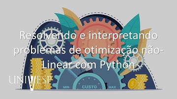 Pesquisa Operacional I - Resolvendo e interpretando problemas de otimização não-Linear com Python
