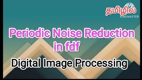 periodic noise reduction in fdf| digital image processing in tamil #sscomputerstudies #periodicnoise