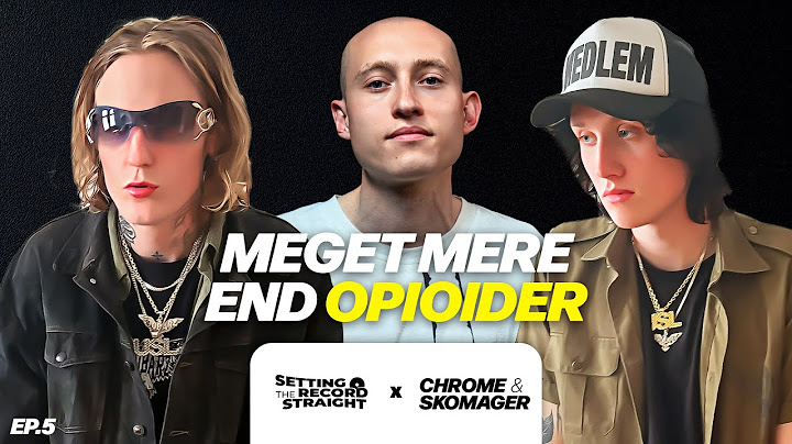 Skomager og Chrome om deres forside i Politiken, afhængighed og show på Distortion