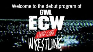 GWL-ECW / Episode #2 / 5-30-24 / PART 1