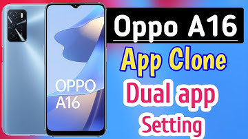 Oppo A16 dual apps setting/oppo a16 me app ka clone kaise kare/dual apps kaise kare