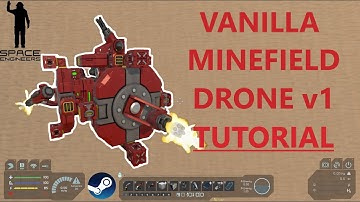 Vanilla Minefield Drone Mk1 Tutorial - Space Engineers