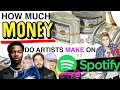 How Much MONEY Do Artists Make From SPOTIFY Streams???