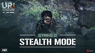 URI | Strike 2 - Stealth Mode | Vicky K, Yami G, Paresh R | Aditya Dhar | 11th Jan 2019