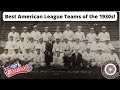 Best Baseball Teams of the 1930s - American League - Best of the Decades Tournament!