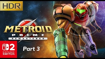 Metroid Prime Remastered - HDR Switch 2 - gameplay with commentary