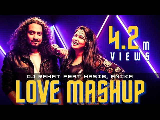 DJ Rahat x Tasnim anika x Hasib - Love Mashup (2024 Bangla Popular Film Song Remix) class=