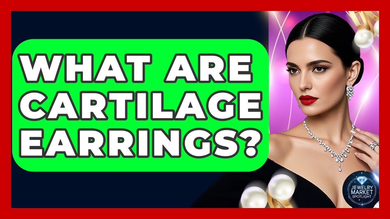 What Are Cartilage Earrings? - Jewelry Market Spotlight