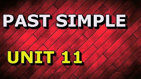 Unit 11 (Past Simple) / Essential Grammar in Use Elementary Book 1
