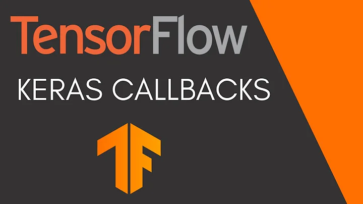 TensorFlow Tutorial 14 - Callbacks with Keras and Writing Custom Callbacks