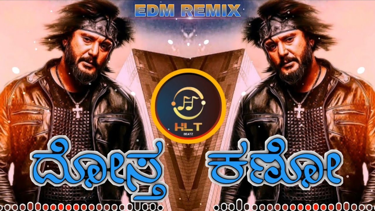 DOSTHA KANO KANNADA DJ SONG ROBERRT MOVIE SONG MIX DJ HARISH HLT DJ BHIMA BS