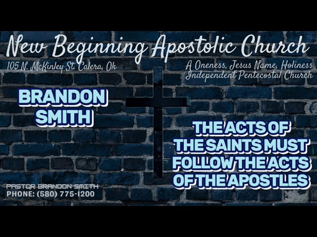 Brandon Smith  The Acts Of The Saints Must Follow The Acts Of The Apostles