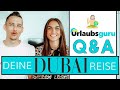 Urlaub in DUBAI | Das MUSST du vor deiner Reise wissen | von Urlaubsguru & Lovelifepassport 🇦🇪