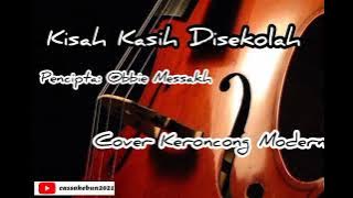 Kisah Kasih Disekolah-Obbie Messakh {cover keroncong modern}