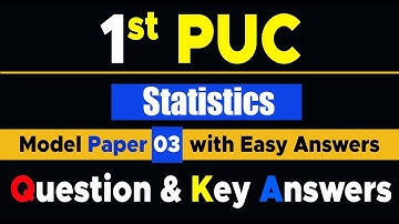 1st PUC Statistics  Model Question Paper 3 with Easy Answers #EasyLearn_1stPUCquestionwithAnswers