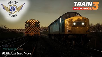 0830 Light Loco Move - West Cornwall Local - Class 40 - Train Sim World 3