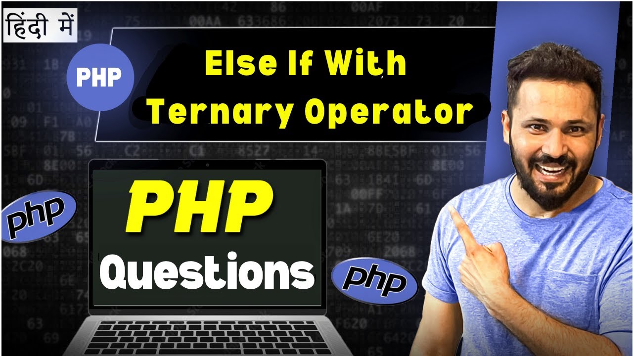 Php interview questions and answers on ternary operator in Hindi - YouTube