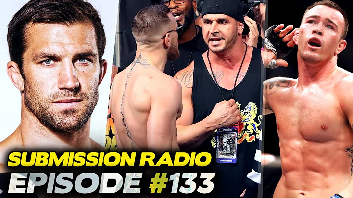 Submission Radio #133 Luke Rockhold, Colby Covingt...