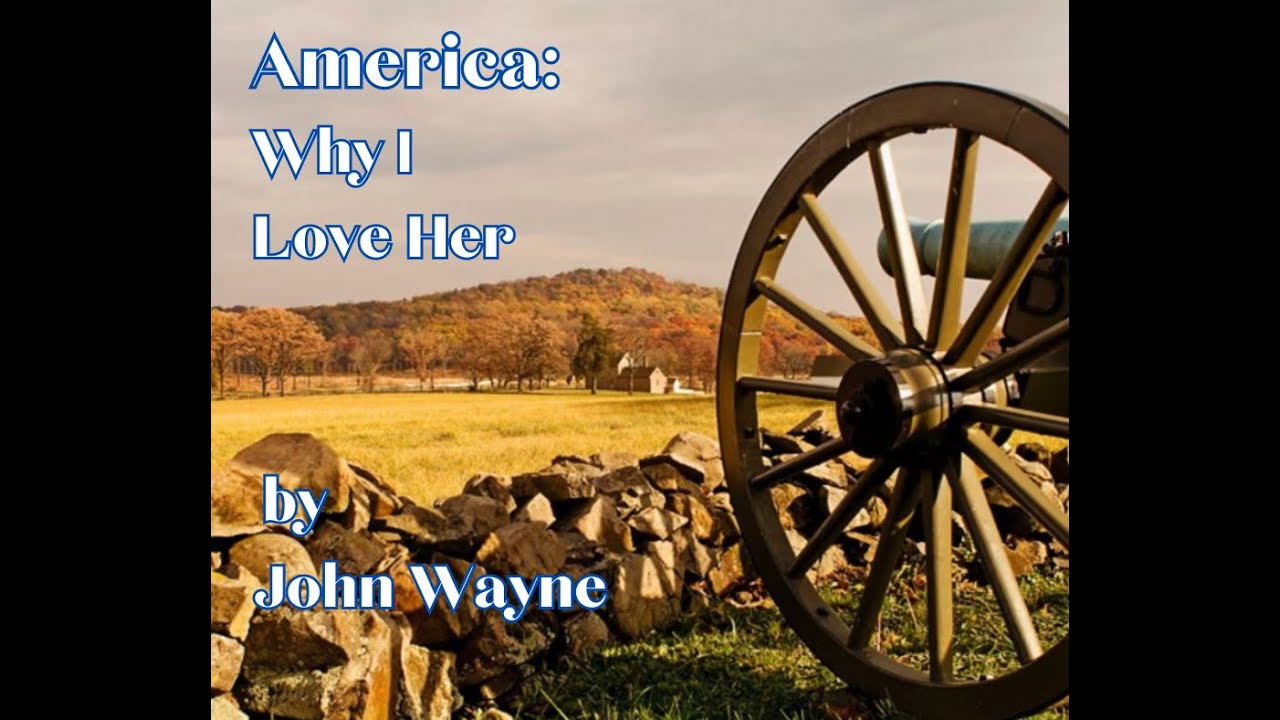 America Why I Love Her by John Wayne America Why I Love Her by John Wayne