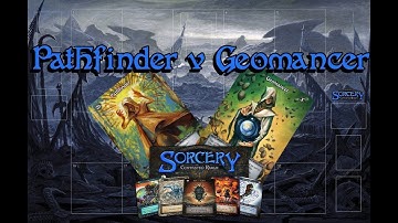 Sorcery: Contested Realm Pathfinder v Geomancer Part: 1
