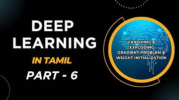 Deep Learning in Tamil | Vanishing Gradient Problem | Deep Learning for Beginners | Part 6