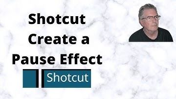 Shotcut  - Create a Pause Effect