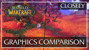 World of Warcraft - Graphic Comparison - Closely