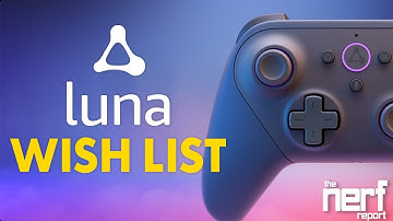 5 Things Amazon Luna Could Do To Dominate Cloud Gaming - The Nerf Report