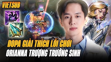 (Vietsub)Dopa Phân Tích Lối Chơi Orianna Trượng Trường Sinh Xử Lý Cực Ác Bóp Nghẹt Hoàn Toàn Đối Thủ