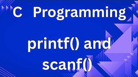 printf() and scanf() in C 