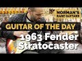 Guitar of the Day: 1963 Fender Stratocaster | Mark Agnesi's Last Episode at Norman's Rare Guitars
