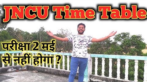 JNCU 2 May Exam नहीं होगा ? | JNCU 2nd year exam kab Tak Hoga, BA BSC BCOM Exam Time Table 2022