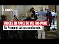 Procès en appel du vol Rio-Paris : Air France et Airbus condamnés