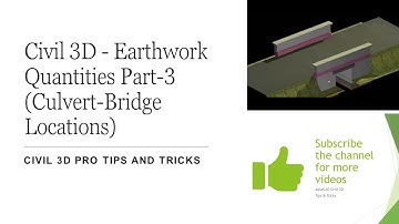 Civil 3D - Earthwork Quantities Part-3 Culvert Bridge Locations
