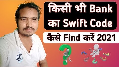 Apne Bank Ka Swift Code Kaise Nikale | How To Find Bank Swift Code | Bilkul New Tarika Find Shift