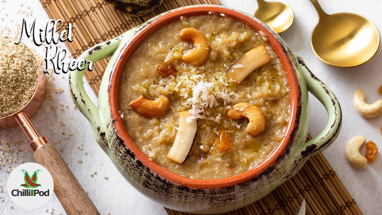 Healthy Millet Kheer Little Millet Kheer Recipe Saamai payasam Millet pudding Chili in a
