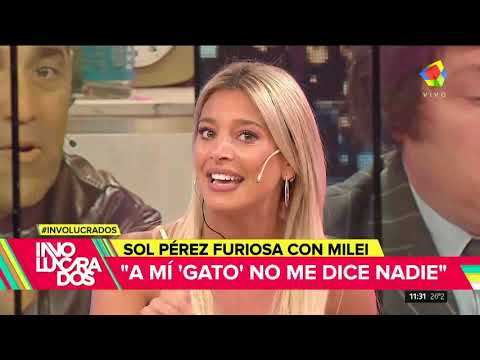 Sol Pérez furiosa con Milei