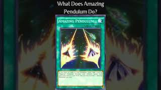 What Does Amazing Pendulum Do (Yugioh Cards Explained for Easy Deck Building)
