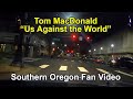 Us against the world - Tom Macdonald - Medford, Oregon Driving Fan Video