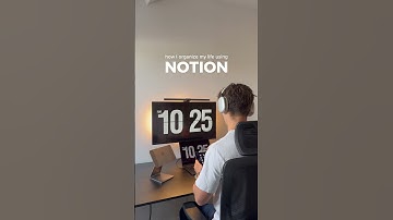 How I organize my life using Notion