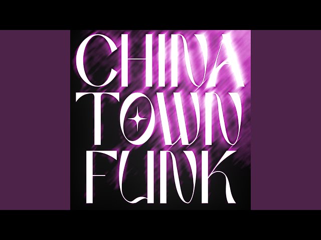 CHINATOWN FUNK (Tiktok Version)