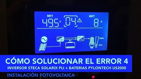 Cómo solucionar el Error 4 del inversor solar hibrido Steca PLI conectado a baterías Pylontech