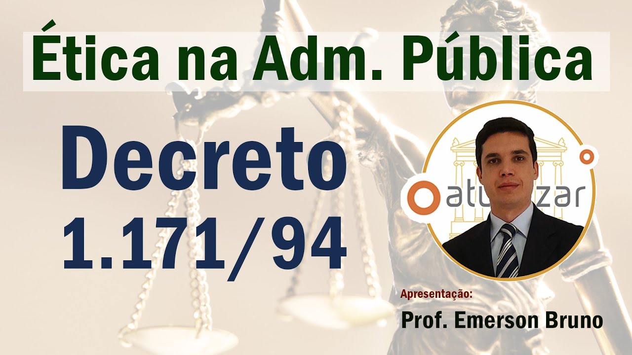 Dec. 1.171/94 - Ética no Serviço Público (Regras Deontológicas)