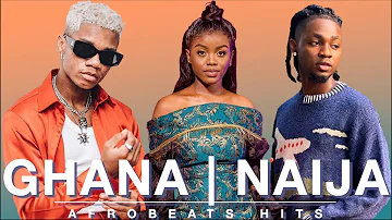 GHANA AFROBEATS | NAIJA AFROBEATS |BEST OF GHANA |BEST OF NAIJA |AFROBEATS 2022| KUMERICA(VIDEO MIX)