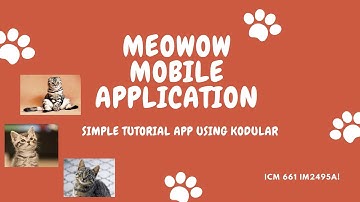 ICM 661 DEVELOP A TUTORIAL APPLICATION USING KODULAR