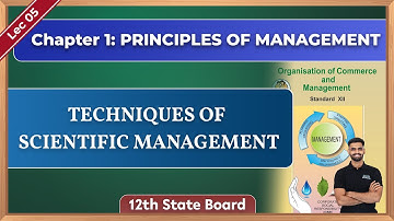 Techniques of Scientific Management |Chapter 1| OCM |12th |State Board|Lec 5|