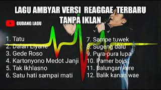 Download Lagu Cover lagu ambyar versi reaggae terbaru tanpa iklan