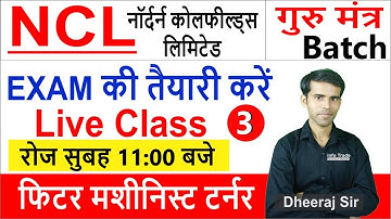 NCL EXAM Class for Fitter Machinist Turner Trade || New Batch Start Class - 3