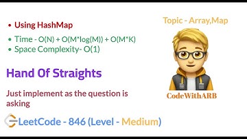 Hand of Straights   (LeetCode 846)  (HashMap)