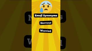 Emoji Vocabulary: 😰 Anxious Face with Sweat Synonyms